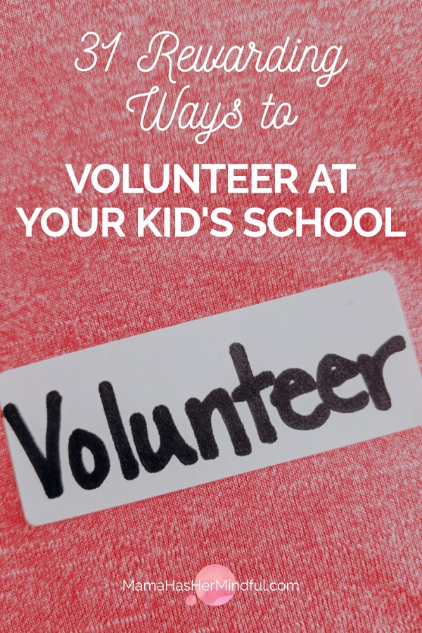 Pin for Pinterest of 31 Rewarding Ways to Volunteer at Your Kid's School