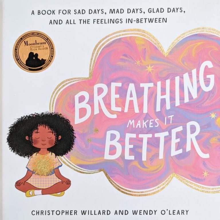 Breathing Makes it Better by Christopher Willard & Wendy O’Leary_mhhm ...