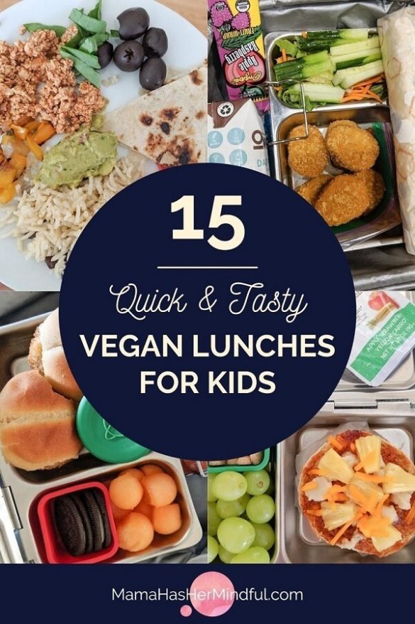 15 Quick & Tasty Vegan Lunches for Kids | Mama Has Her Mindful