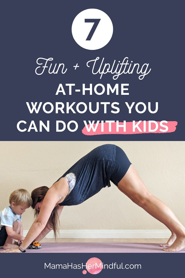 7 Uplifting Ways to Workout at Home as a Family in the Midst of a Pandemic