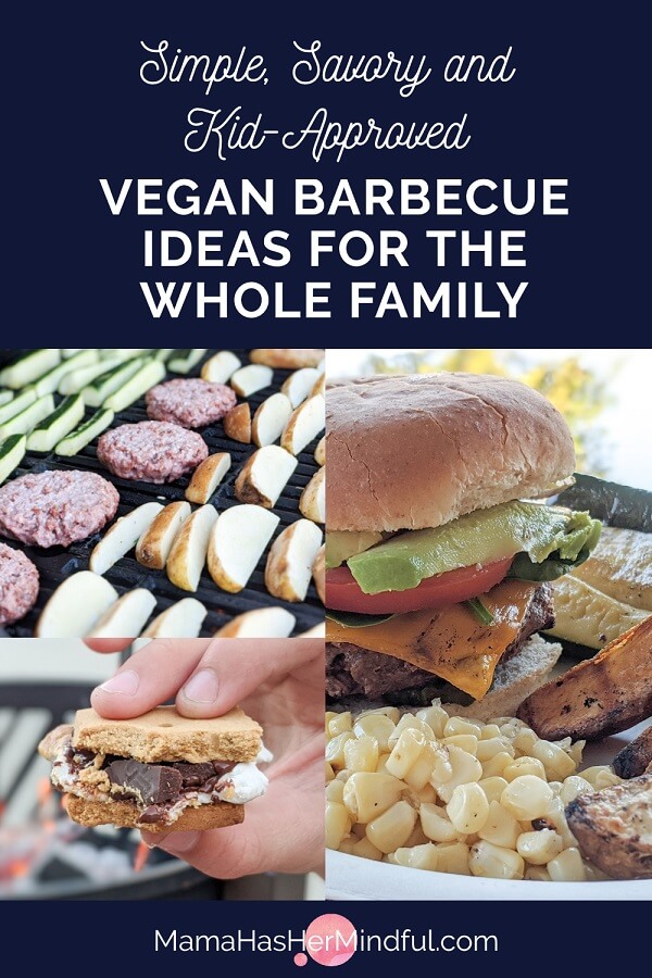 Kid-Approved Vegan BBQ Ideas + Beyond Burger Recipe