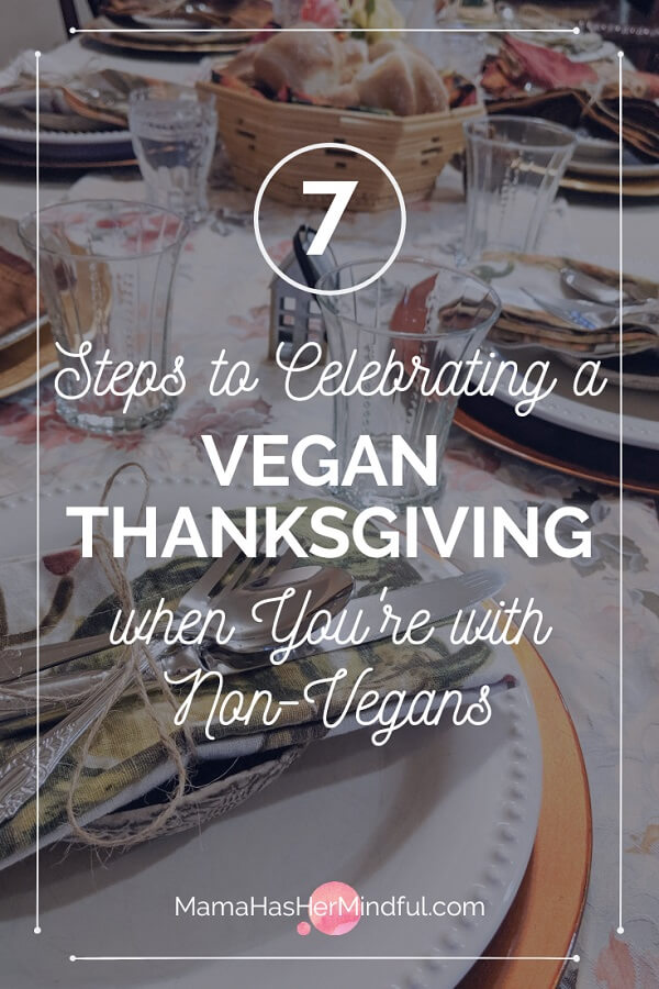 7 Hints to Help Newbies Survive (and Celebrate) a Vegan Thanksgiving