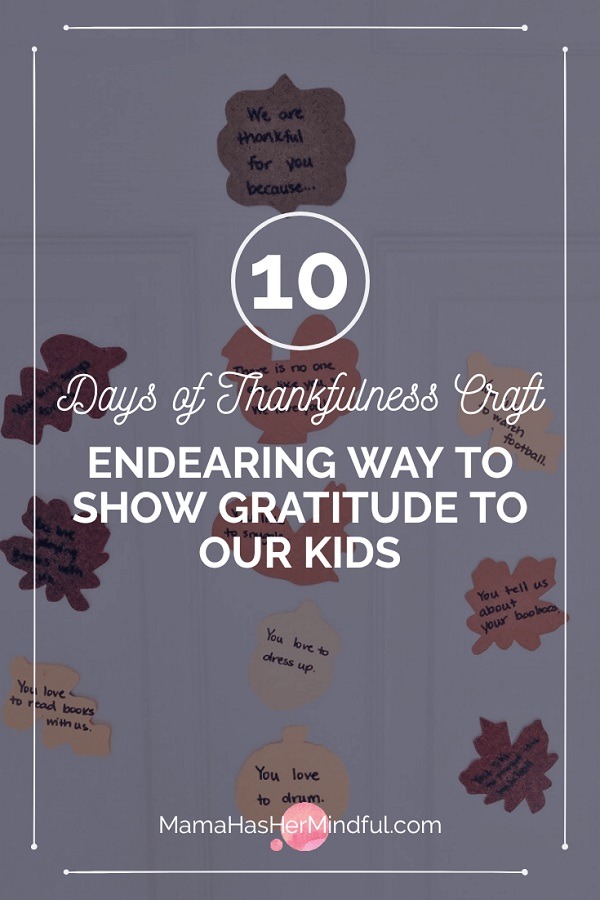 10 Days of Thankfulness Craft: Heartwarming Thank You Notes for Our Kids