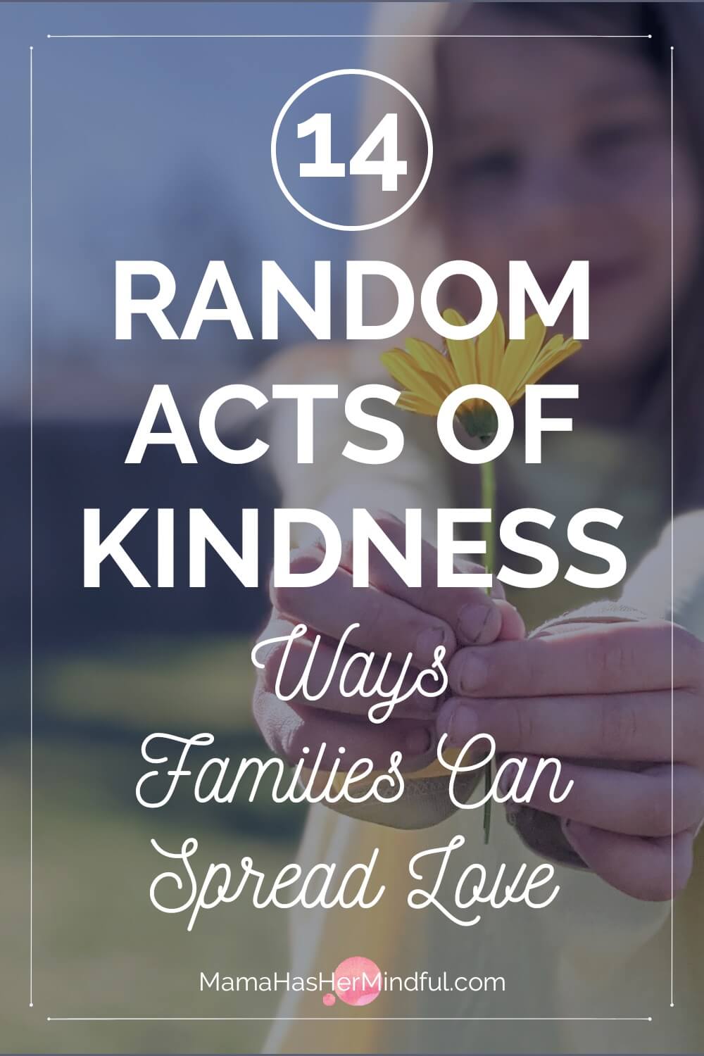 14 Random Acts of Kindness: Ways Families Can Spread Love