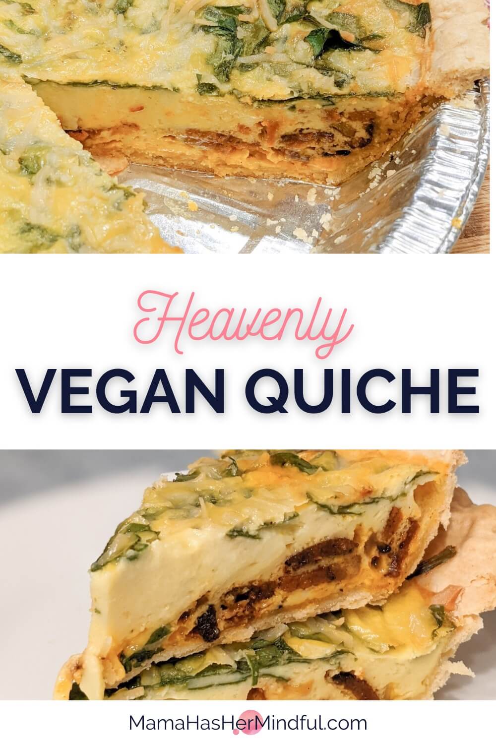 Heavenly JUST Egg Vegan Quiche Recipe