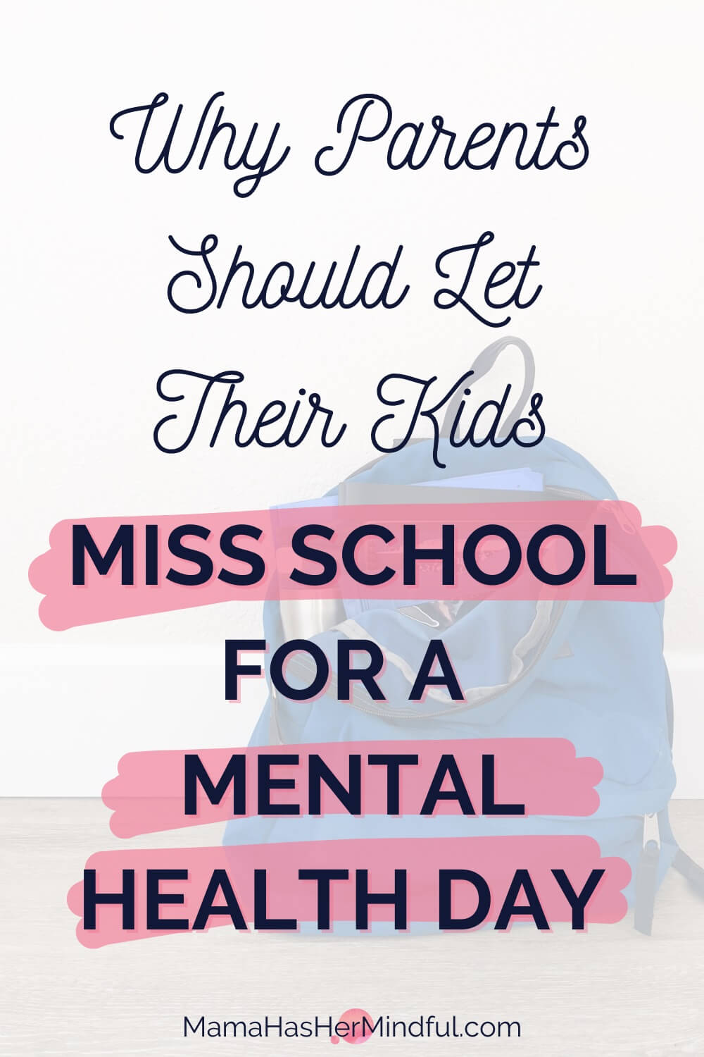 Why Parents Are Letting Their Kids Miss School for a Mental Health Day