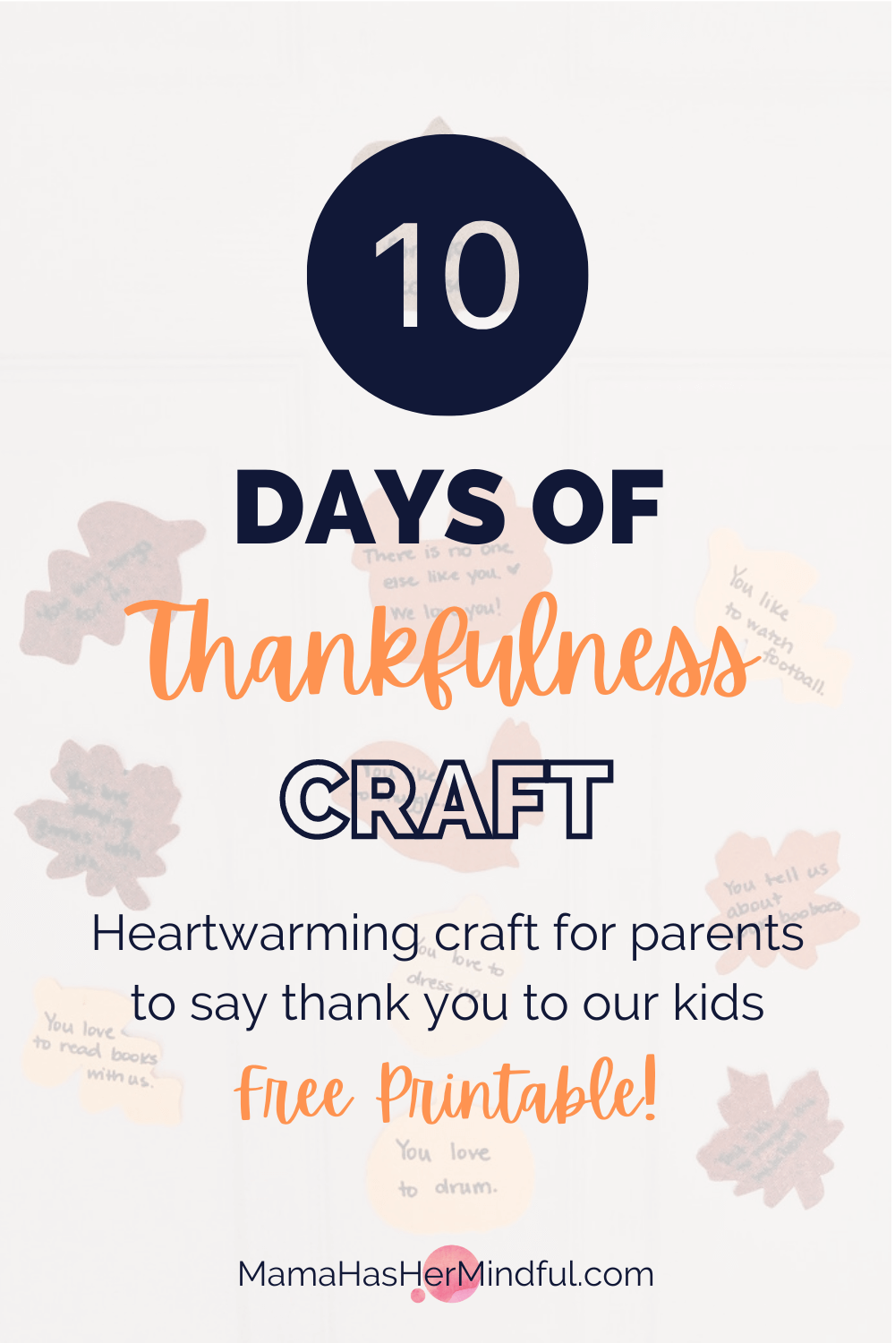 10 Days of Thankfulness Craft: Heartwarming Thank You Notes for Our Kids