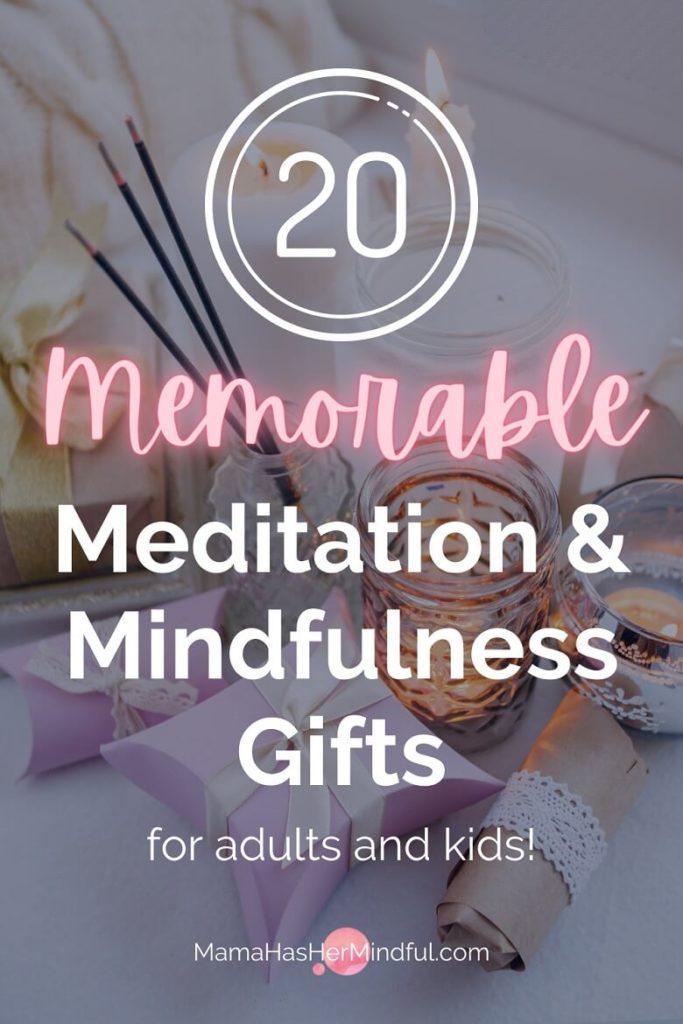 Photo wrapped presents with two lit candles in the background and the words over it read 20 Memorable Meditation and Mindfulness Gifts for adults and kids! And the URL is listed and reads Mama Has Her Mindful dot com.