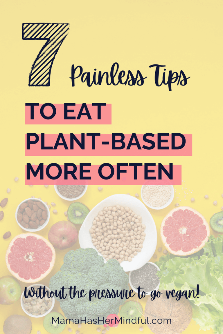 7 Painless Tips To Eat Plant-based More Often