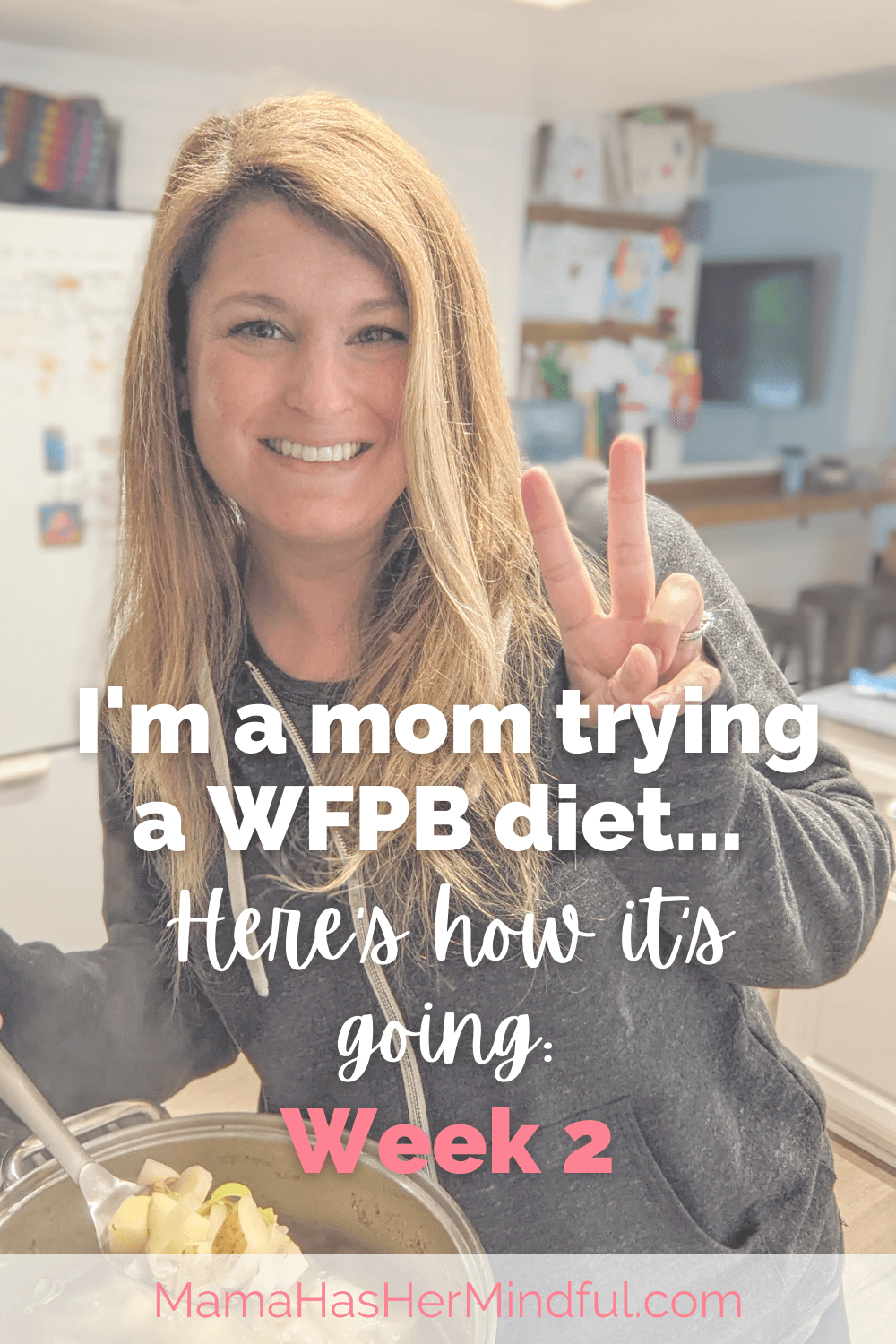 I’m a Mom Trying a Whole-Food, Plant-Based Diet - Here’s How It’s Going: Week 2